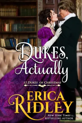 Dukes, Actually (12 Dukes of Christmas) Paperback  October 18, 2019