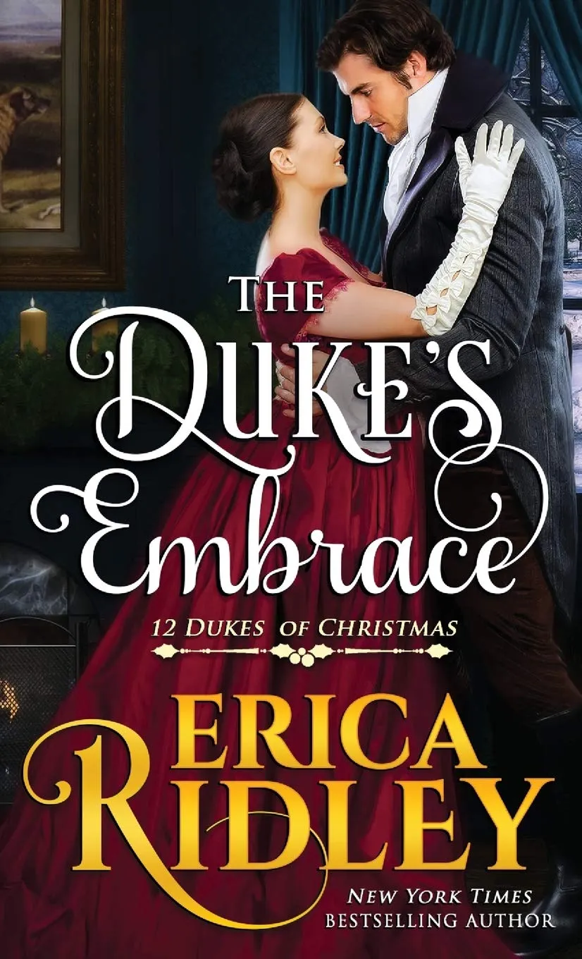 The Duke's Embrace (12 Dukes of Christmas) Paperback  November 28, 2019